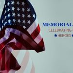 American Flag with Text: Memorial Day. Celebrating our Heroes.